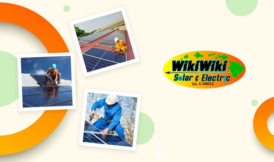 WikiWiki Solar & Electric — One Of The Best Solar Companies in Maui For Residential & Commercial Endeavors
