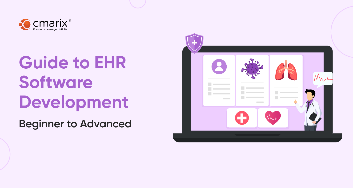 Guide to EHR Software Development - Beginner to Advance