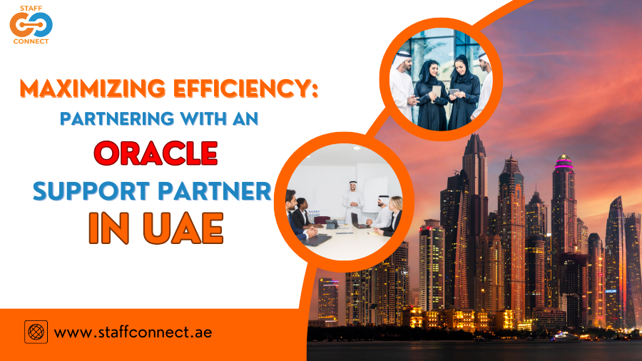 Maximizing Efficiency: Partnering With An Oracle Support Partner in UAE | Medium
