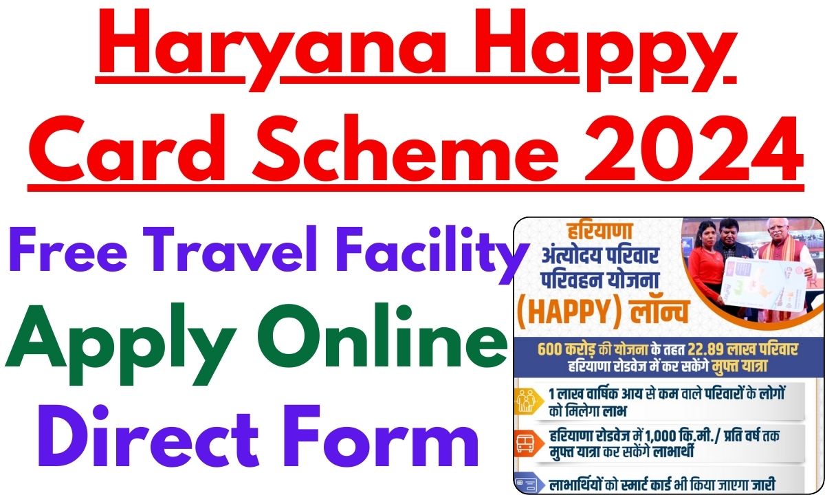 Haryana Happy Card Scheme 2024: Free Travel Facility, Check Eligibility, Documents & Apply Online [Direct Link] - Popular Magazine