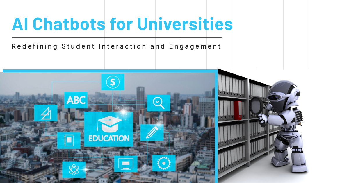 AI Chatbots for Universities: Revolutionizing Student Interaction