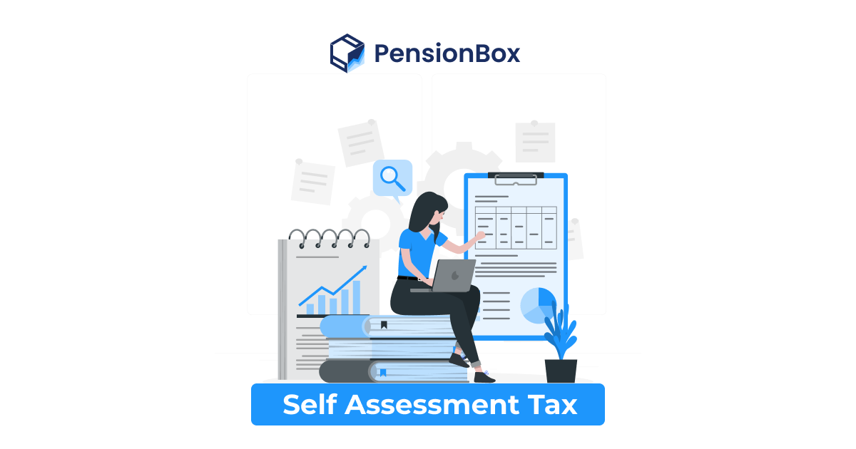 What is self assessment tax? - PensionBox - Pension simplified | Blogs | News