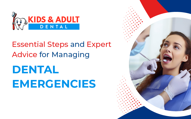 Essential Steps and Expert Advice for Managing Dental Emergencies