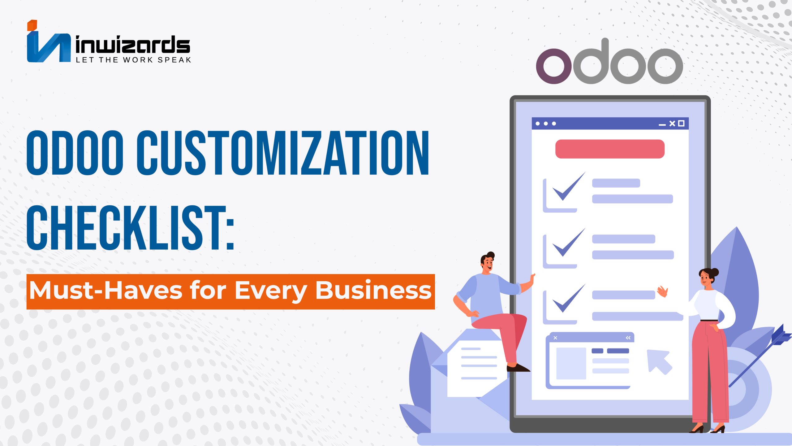 Odoo Customization Checklist: Must-Haves for Every Business