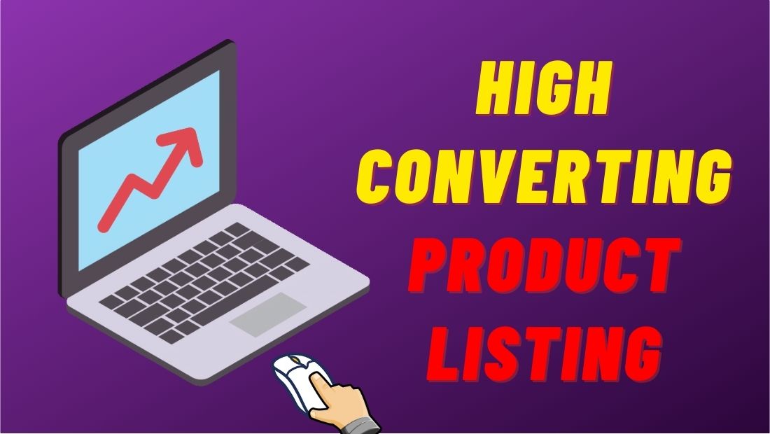 Create High-Converting Product Listing on Amazon