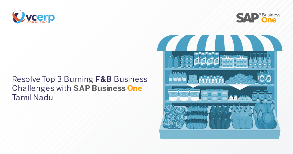 Resolve F&B Challenges with SAP Business One Tamil Nadu