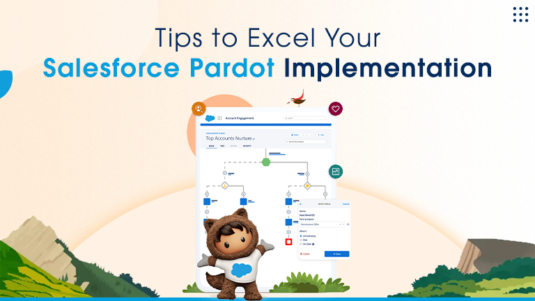 Tips to Excel Your Salesforce Pardot Implementation