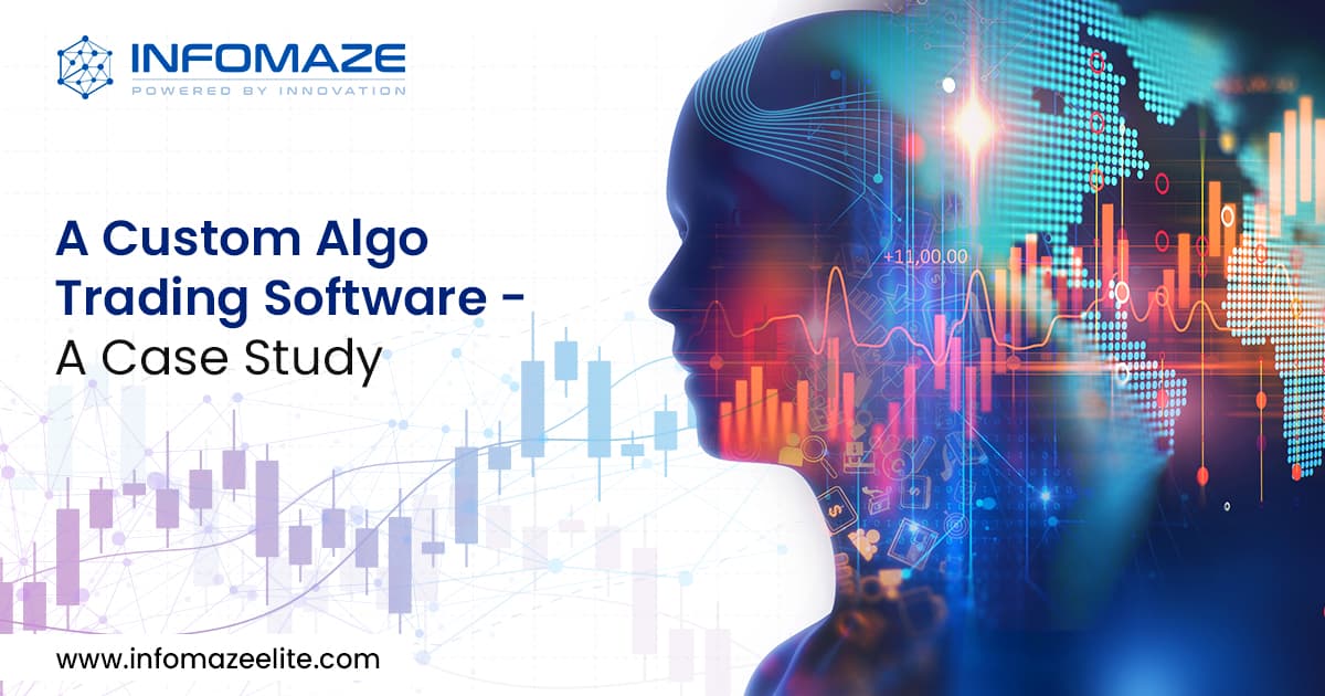 A case study on developing customized Algo Trading Software