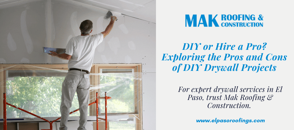 DIY or Hire a Pro? Exploring the Pros and Cons of DIY Drywall Projects