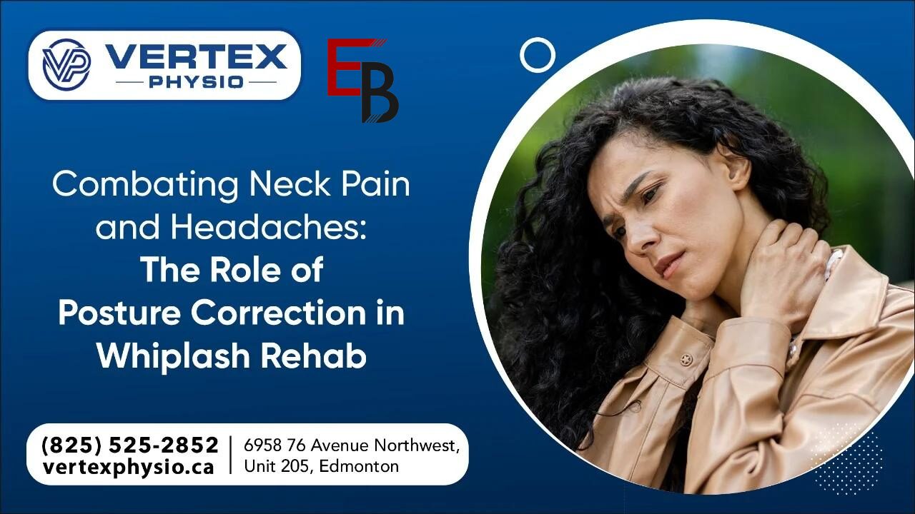 Combating Neck Pain and Headaches: The Role of Posture Correction in Whiplash Rehab
