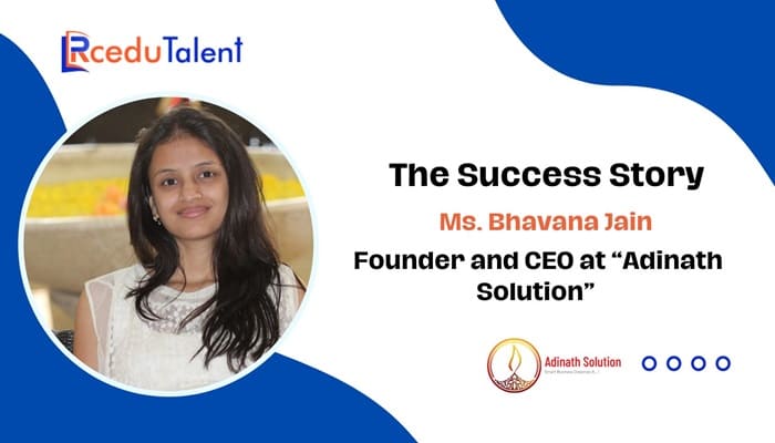 Success Story Ms. Bhavana Jain: Founder at “Adinath Solution”