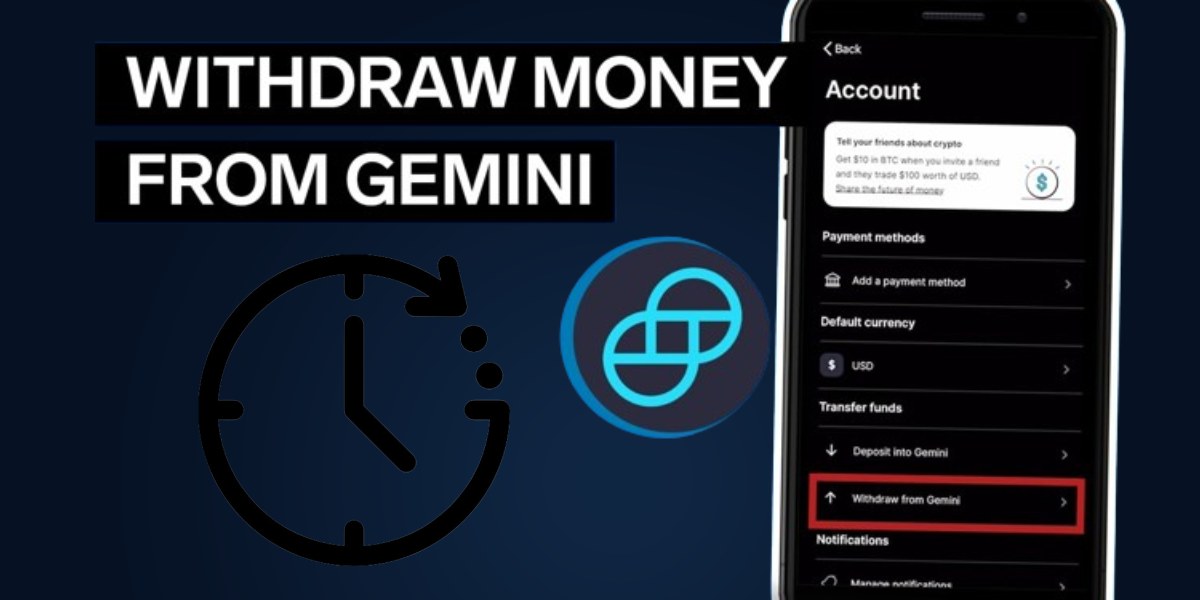 How Long Does It Take to Withdraw Money from Gemini - Crypto News