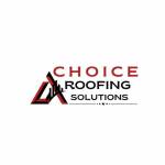 Choice Roofing Solutions Profile Picture
