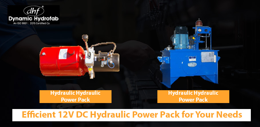 Efficient 12V DC Hydraulic Power Pack for Your Needs | DHF.in – Hydraulic Cylinder Manufacturers