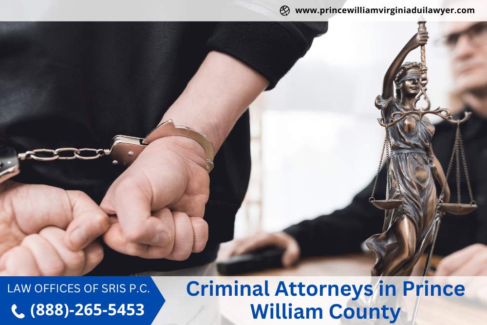 Criminal Attorney Prince William County | Prince William Criminal