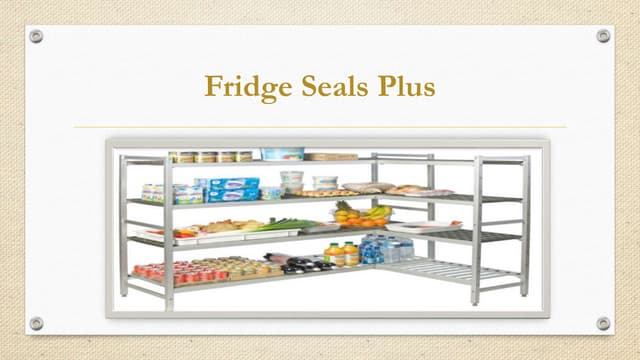 Protect Your Food Freshness with True Fridge Door Seals | PPT