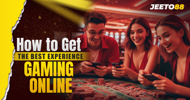 How to Get the Best Experience Gaming Online - Jeeto88 App