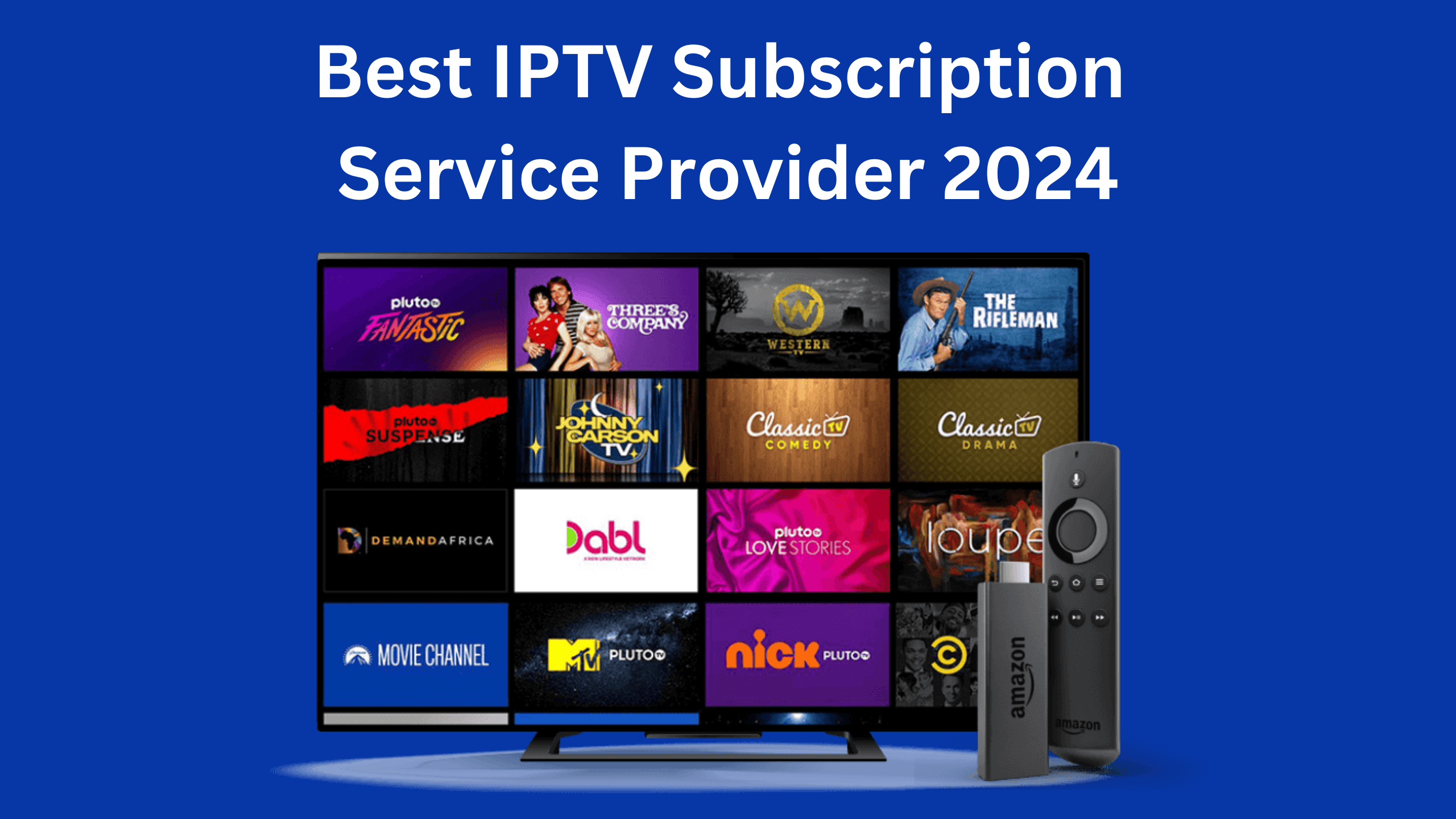 IPTV blog - best iptv blog and iptv premium 2024