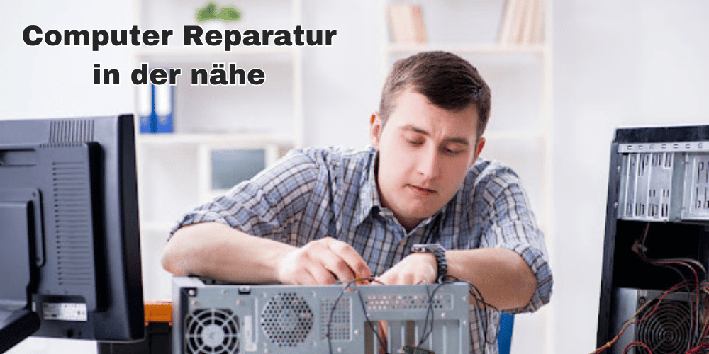 Computer Reparatur in der Nahe Schnelle Lösungen finden