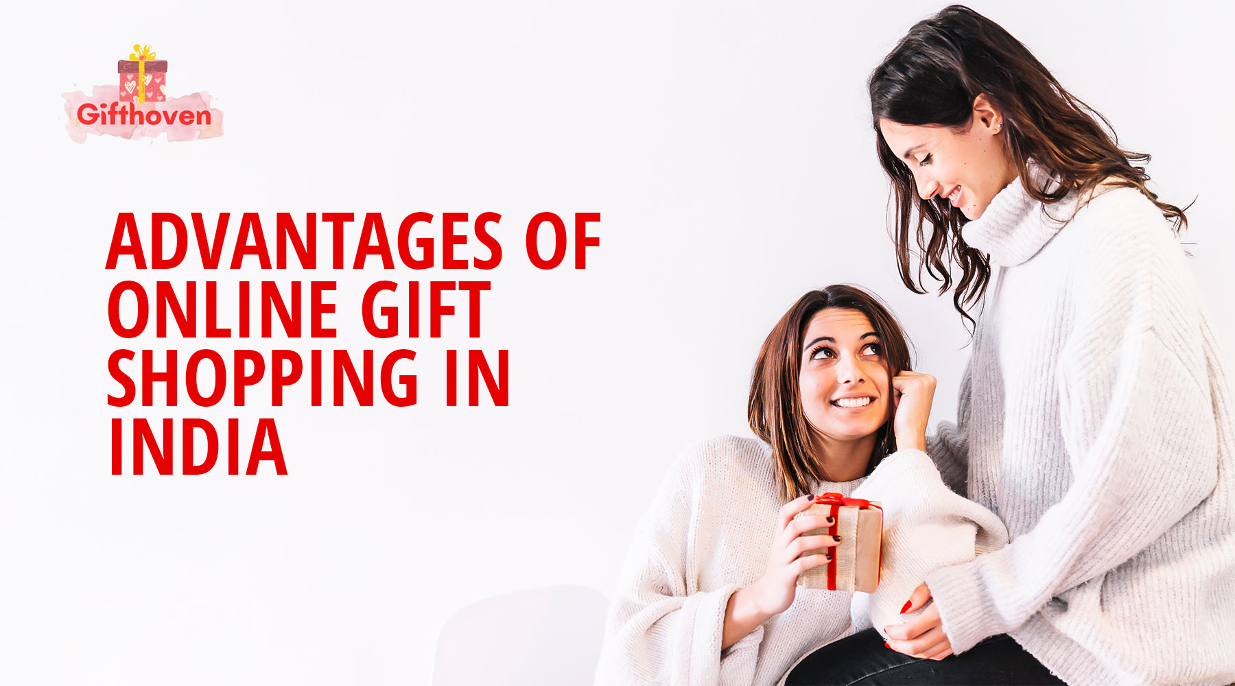 Advantages of Online Gift Shopping in India  – Gifthoven
