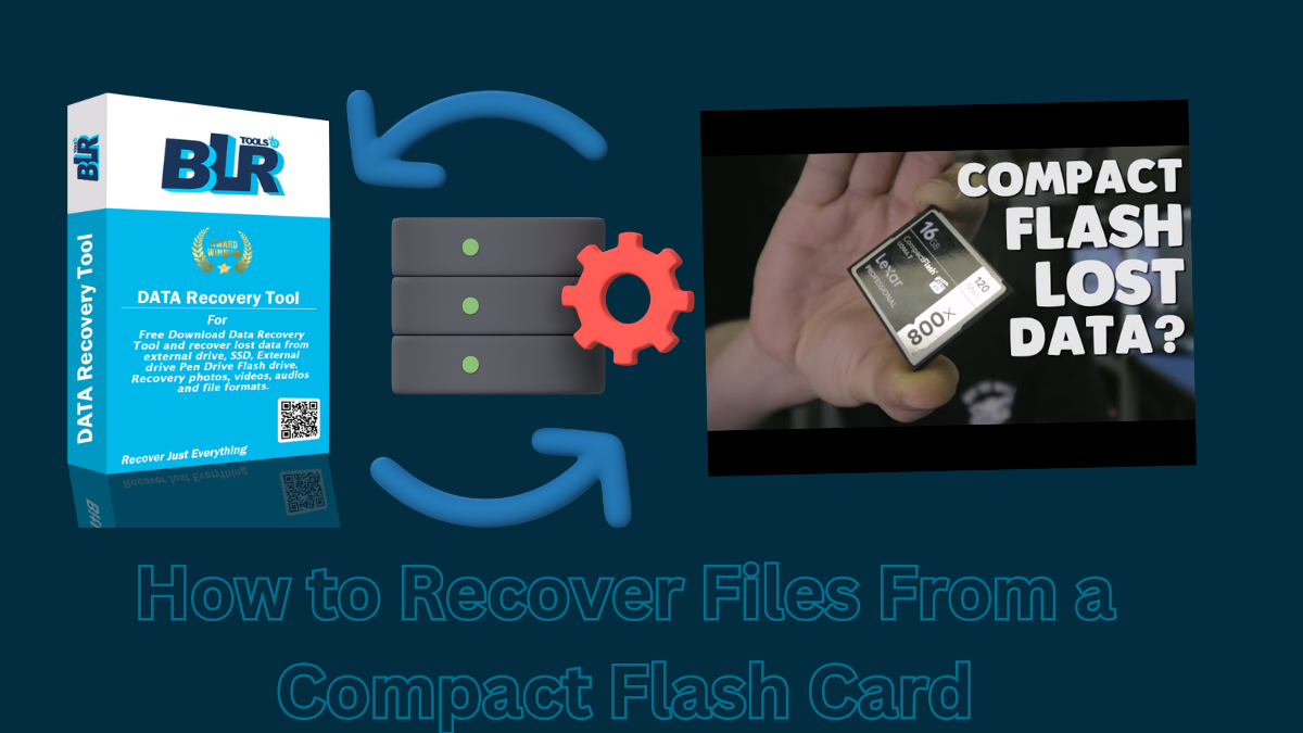 How to Recover Files From a Compact Flash Card | by BLR Tools | May, 2024 | Medium