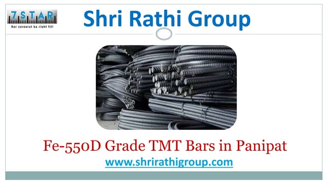 Fe-550D Grade TMT Bars in Panipat - Shri Rathi Group.pptx