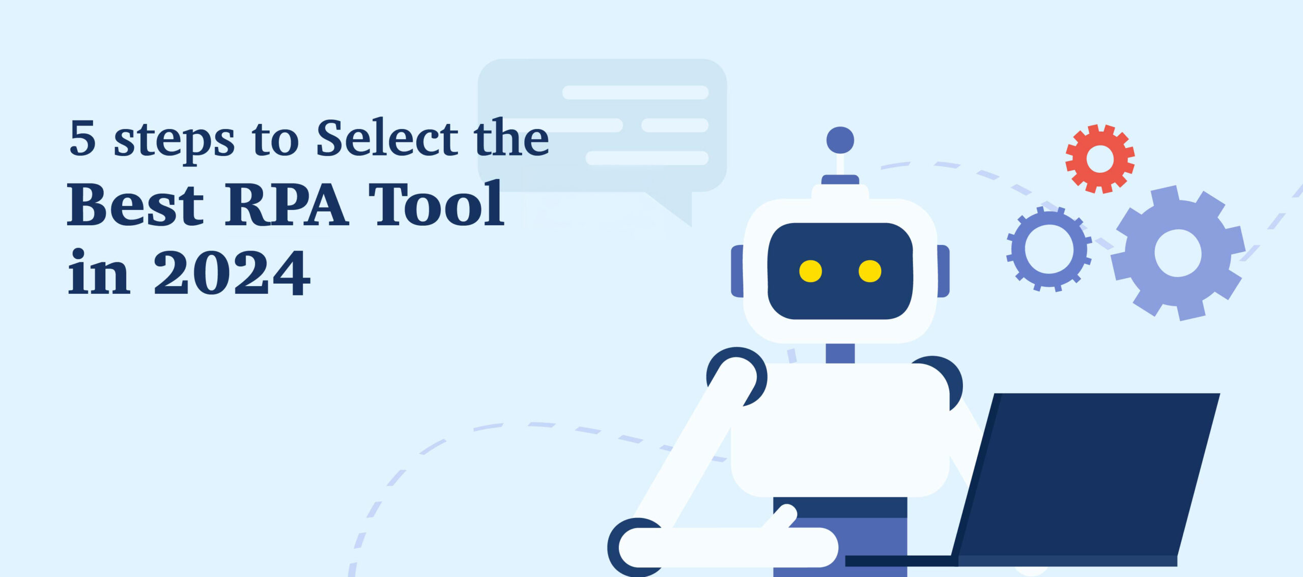 5 Steps to Select the Best RPA Tool in 2024 | TFT