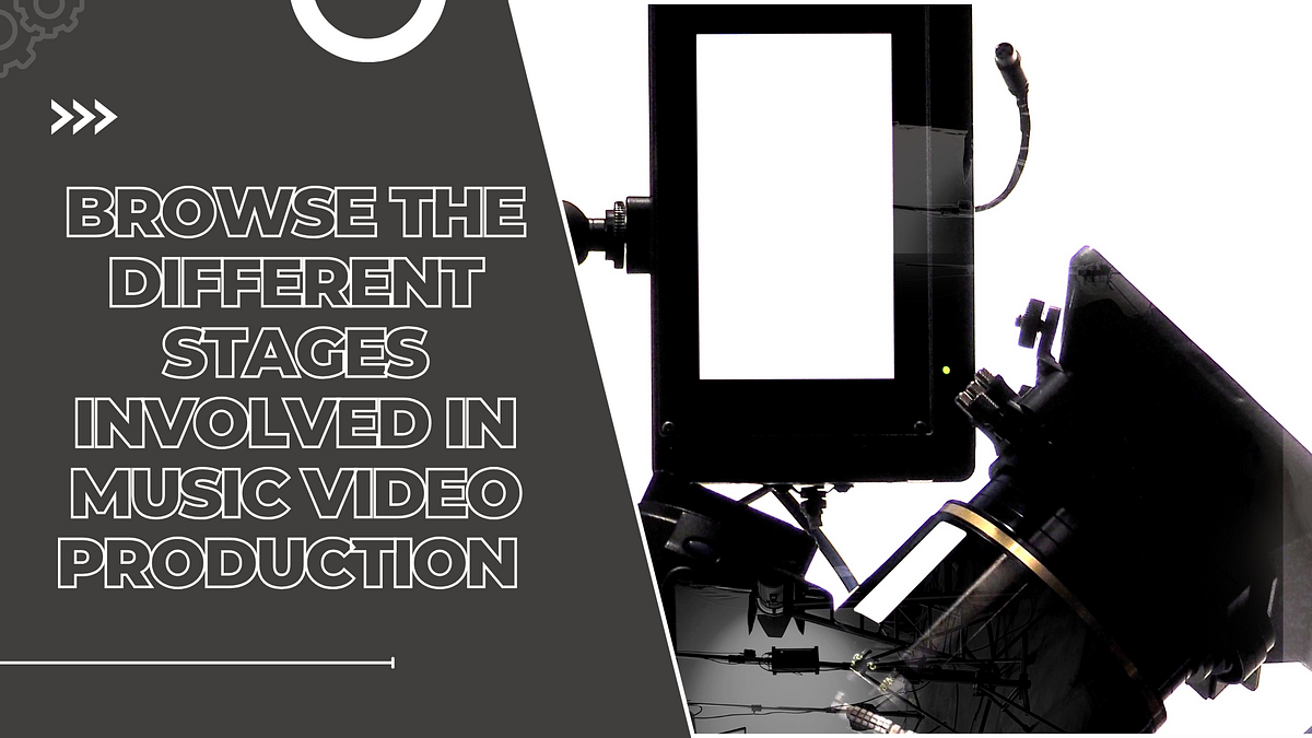 Browse The Different Stages Involved In Music Video Production | by Tad Video Production | May, 2024 | Medium