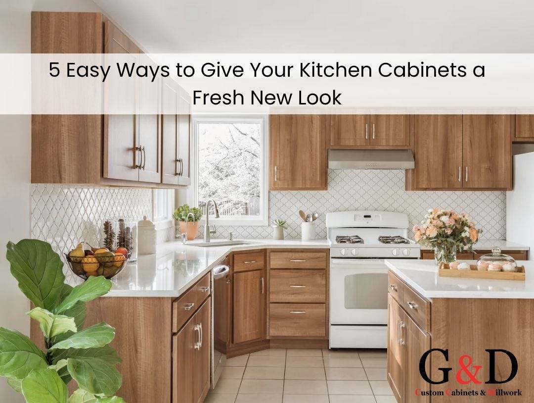 5 Easy Ways to Give Your Kitchen Cabinets a Fresh New Look