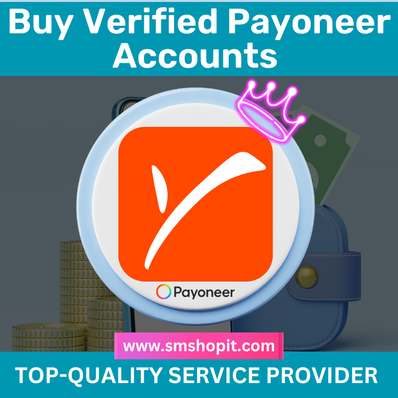 Buy Verified Payoneer Accounts - 100% Best USA, UK, CA
