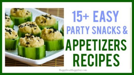 15+ Easy Party Snacks & Appetizers Ideas! - Happy Deal - Happy Day!