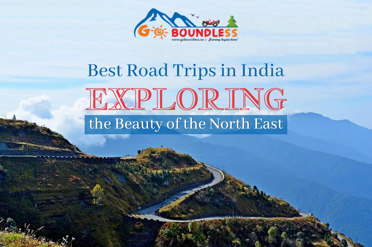 Best Road Trips in India | North East Packages by Road