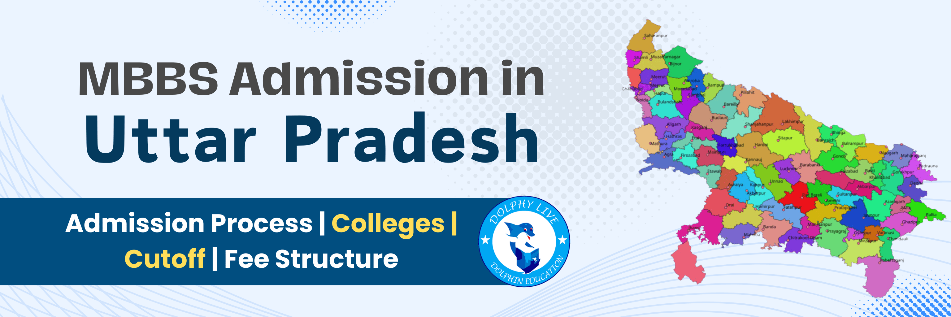 MBBS Admission in Uttar Pradesh 2024-25 - Colleges Seat Matrix, Fee Structure