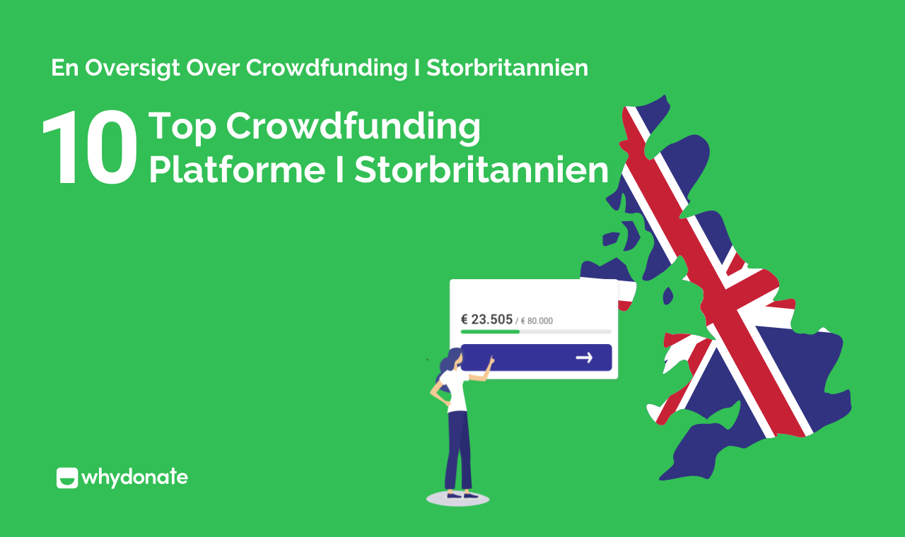 Top 10 Crowdfunding Platforme I Storbritannien | WhyDonate