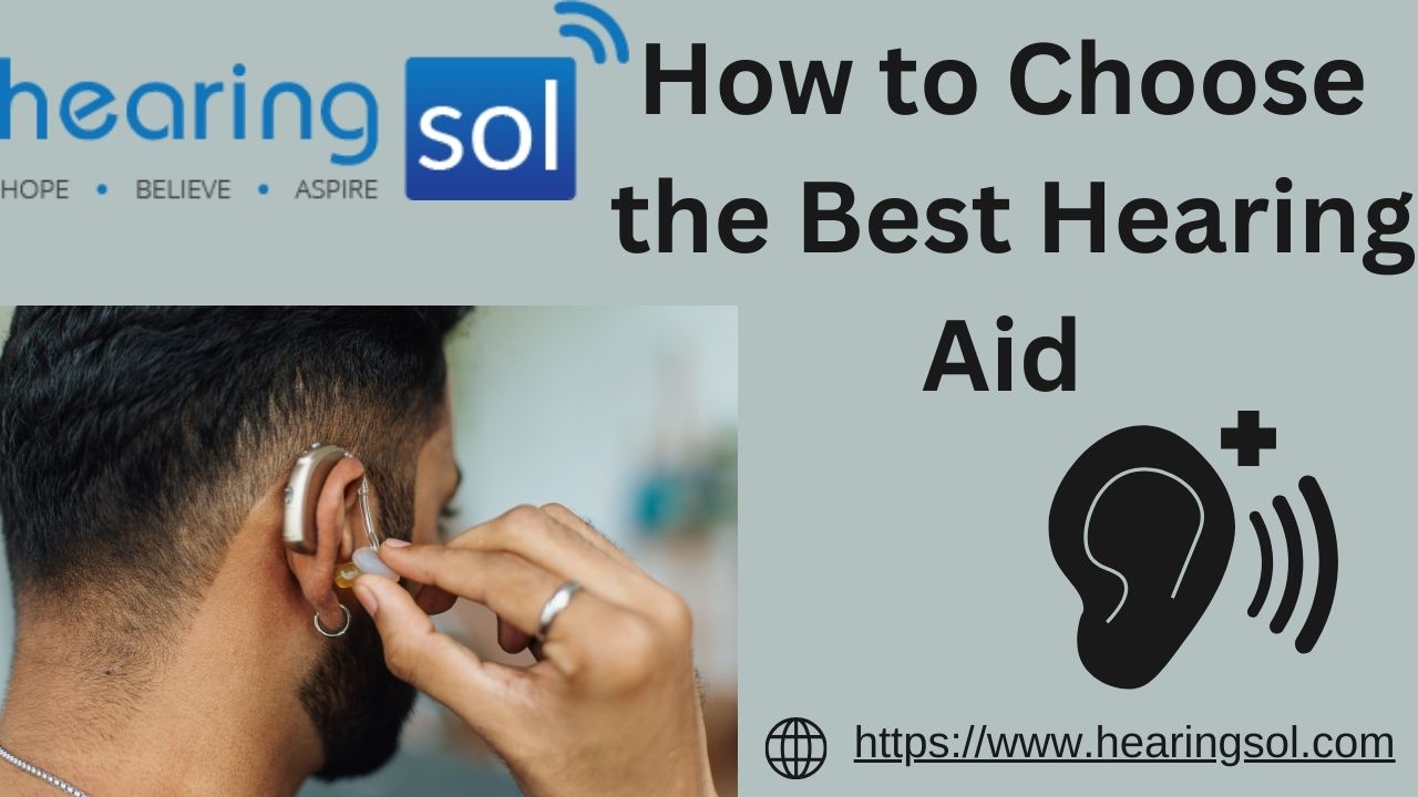 How to Choose the Best Hearing Aid - World News Fox