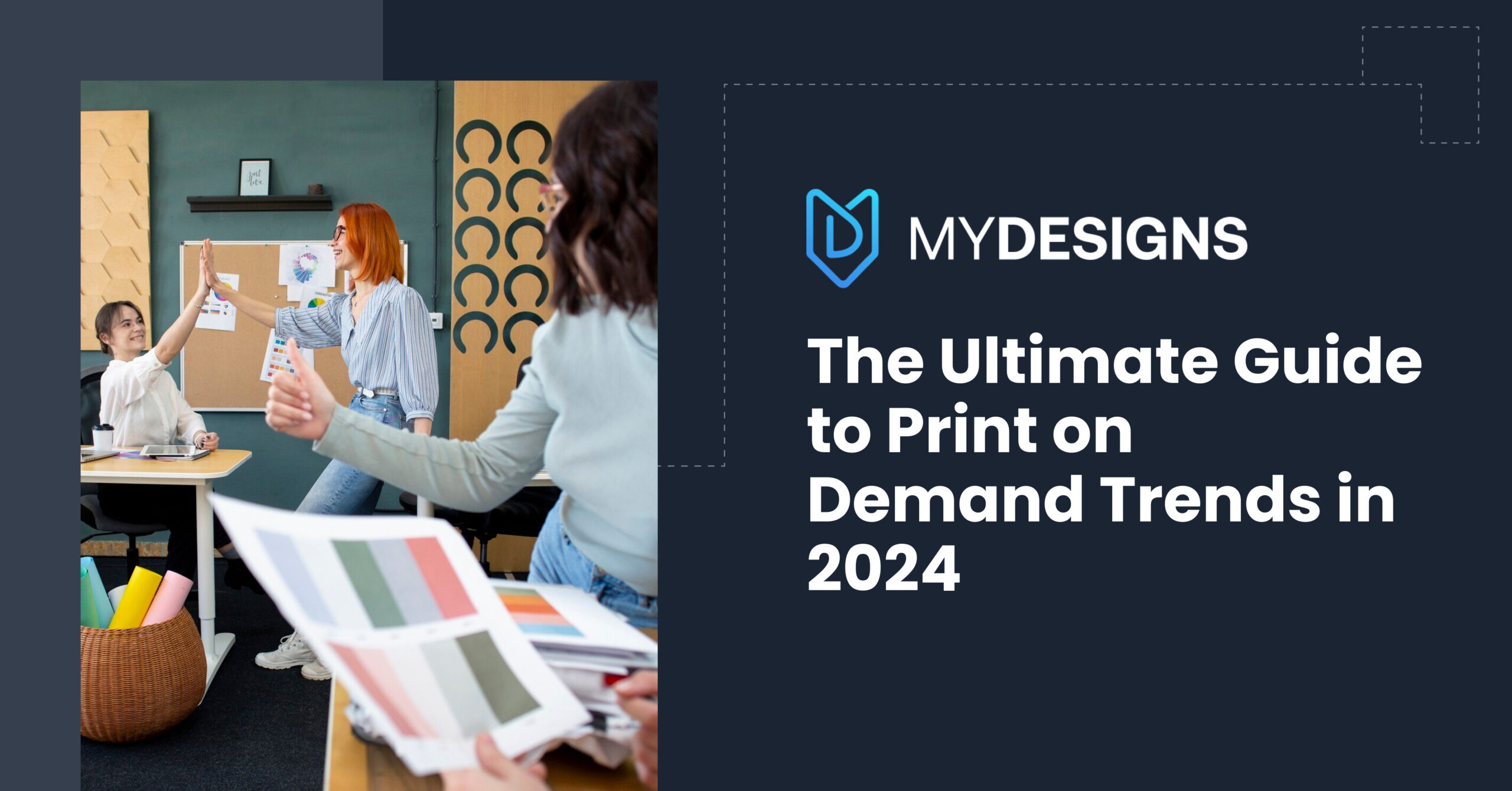 The Ultimate Guide to Print on Demand Trends in 2024 - MyDesigns