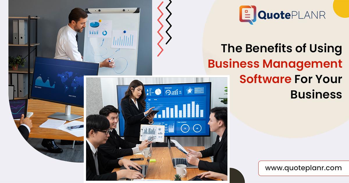 Explore the Advantages of Business Management Software