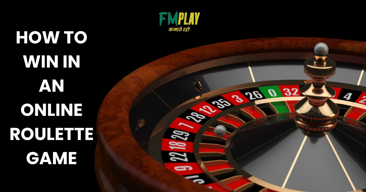 How to win in an online roulette game?