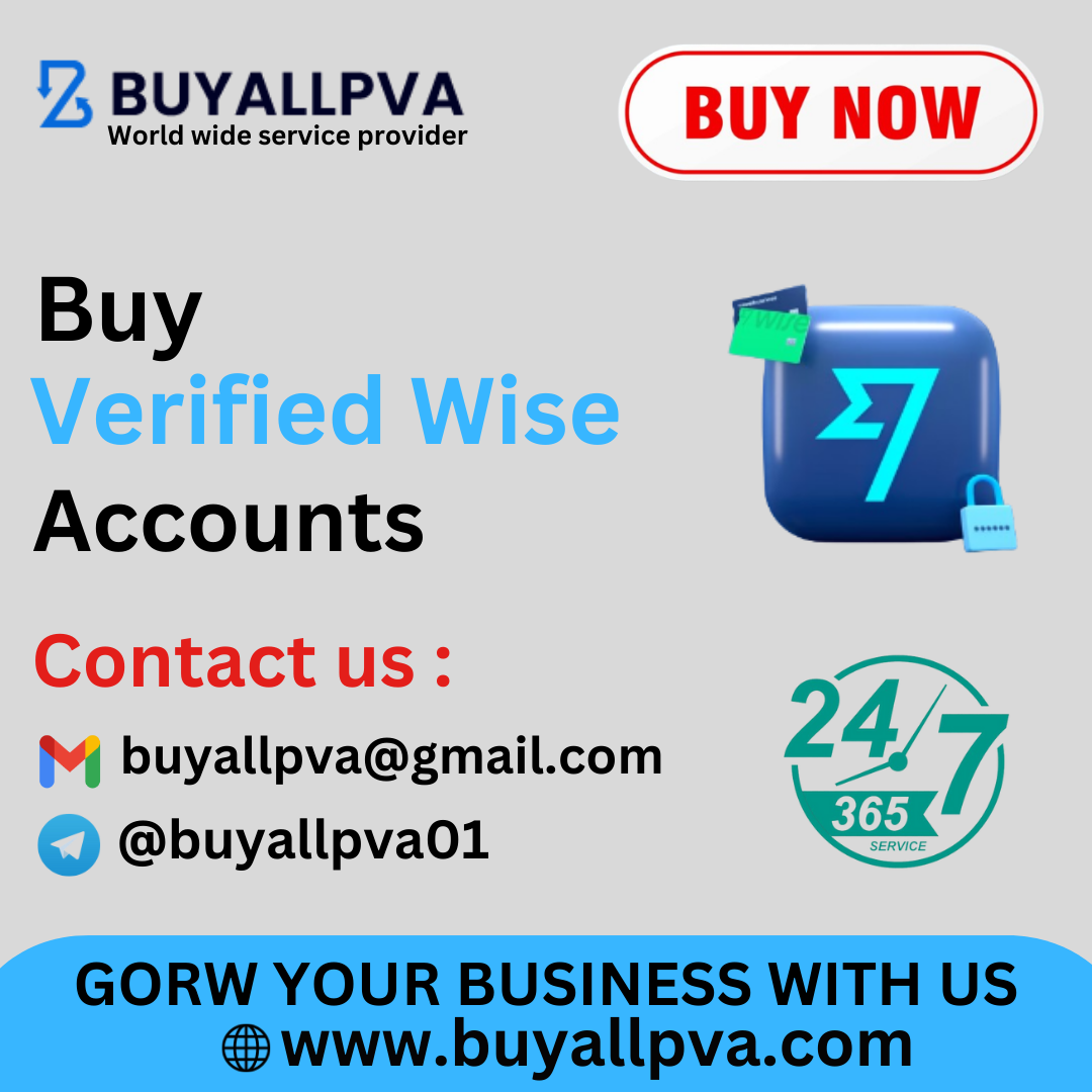 Buy Verified Wise Accounts - 100% Fully Verified Accounts..