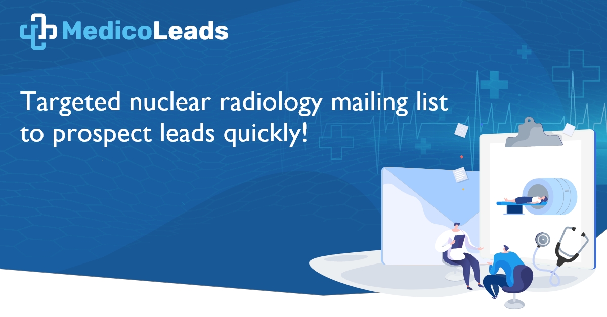 Nuclear Radiology Email List | Nuclear Radiology Medicine Data