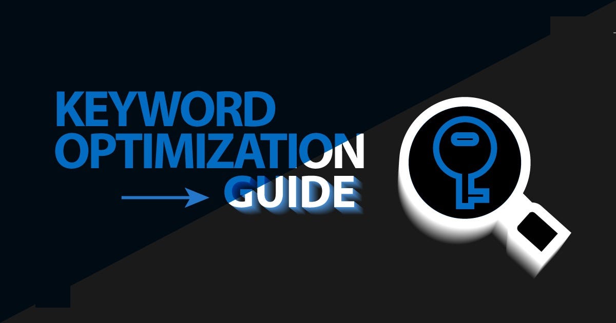 A Comprehensive Step-by-Step Guide to Keyword Optimization