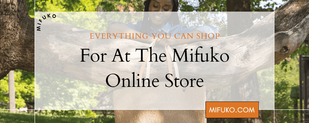 Everything You Can Shop For At The Mifuko Online Store
