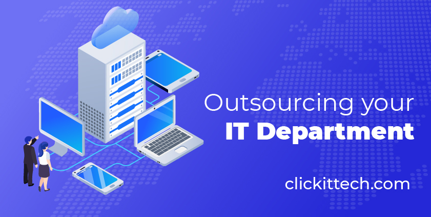 Outsourcing IT Department: What Should You Consider?