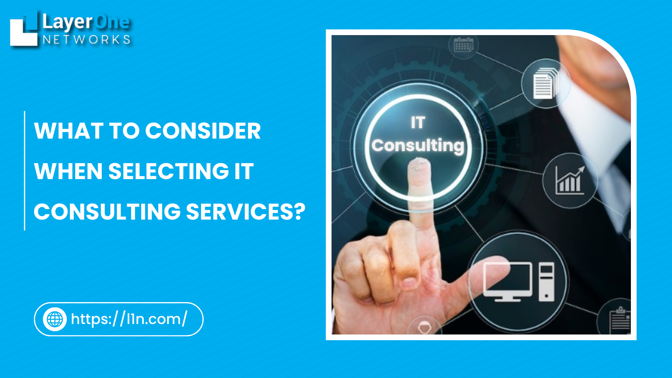 What to Consider When Selecting IT Consulting Services? - AtoAllinks