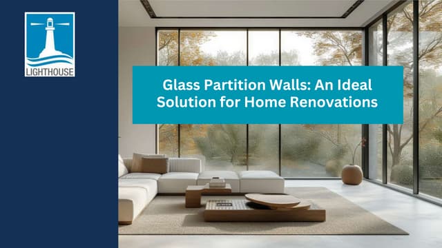 Glass Partition Walls: An Ideal Solution for Home Renovations | PPT