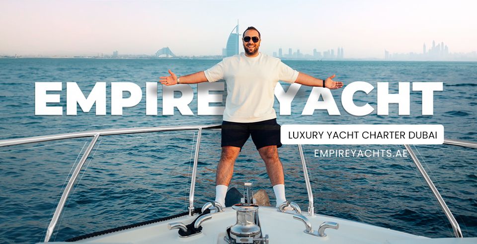 Empire Yachts Dubai: A Luxury Yacht Rental Experience