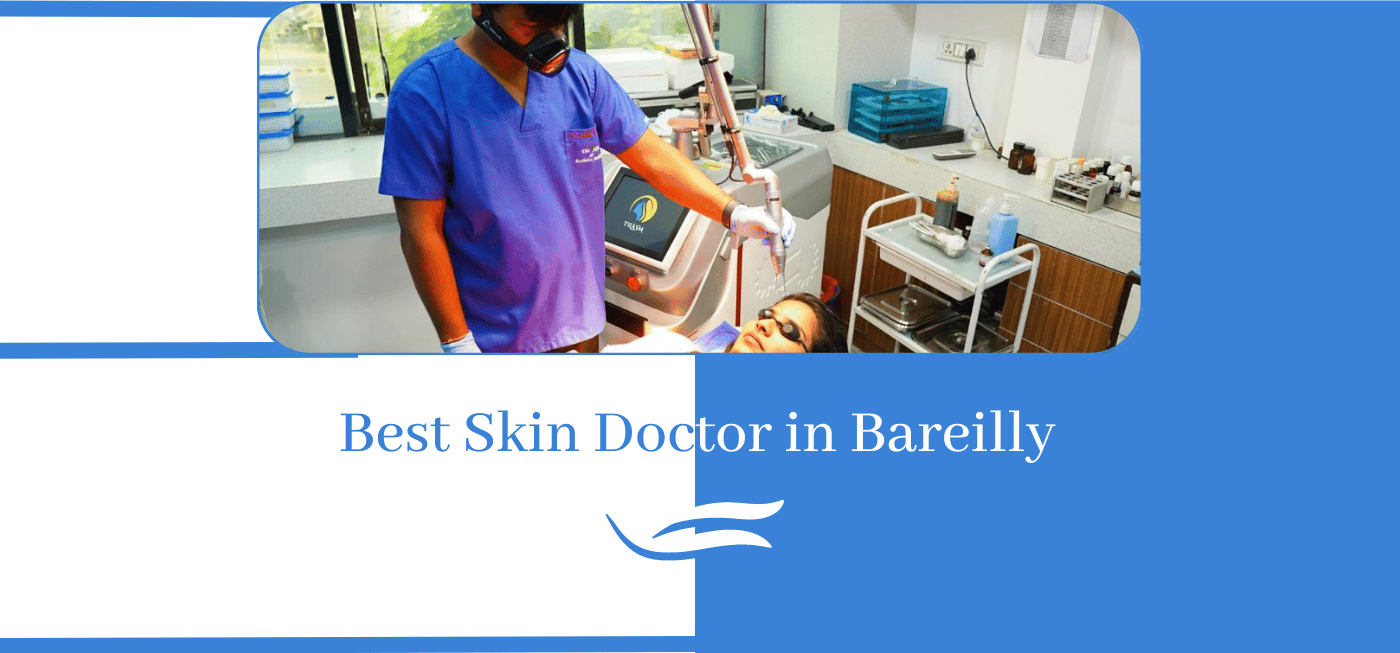 Best Skin Doctor in Bareilly - SkinCity Bareilly