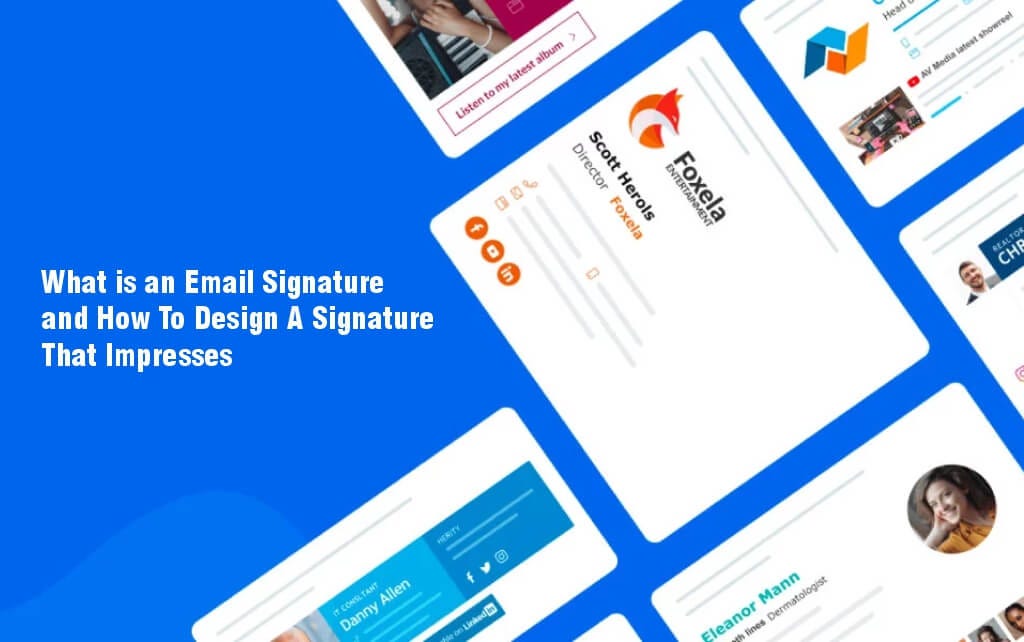 Email Signature: A Guide to Creating an Impressive Design