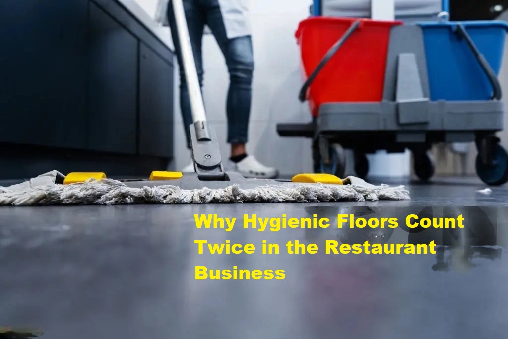 Hygienic Floors in Restaurants: Why Tile and Grout Cleaning Matter