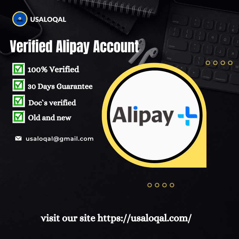 Buy Verified Alipay Account - Usaloqal #1 Service Provider